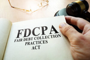 Basics of the Fair Debt Collection Practices Act (FDCPA)
